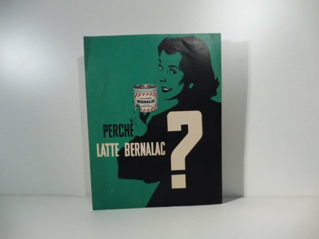 Perche' latte Bernalac? Ricordatevelo e' un prodotto Cirio!