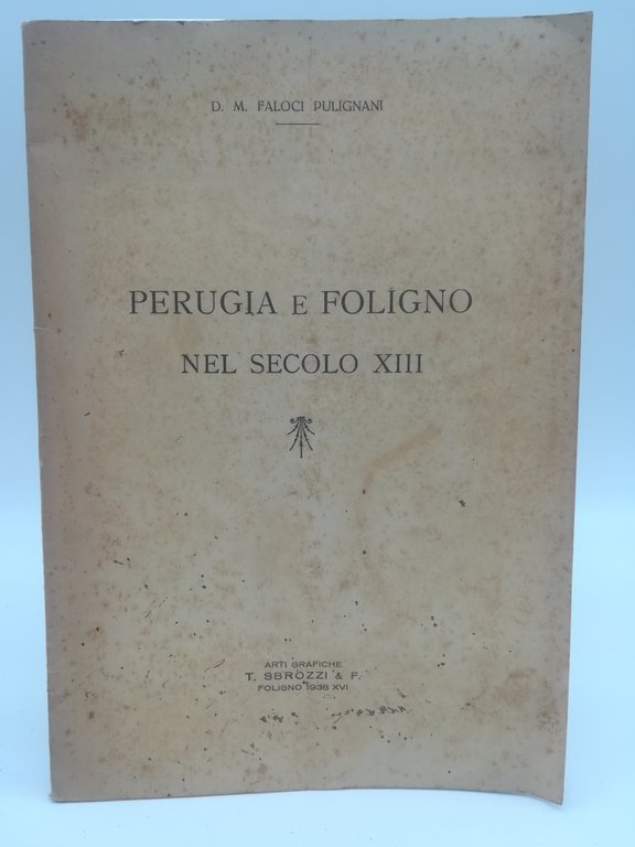 Perugia e Foligno nel secolo XIII