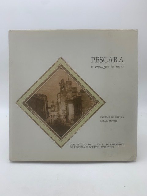 Pescara le immagini la storia | Immagine principale