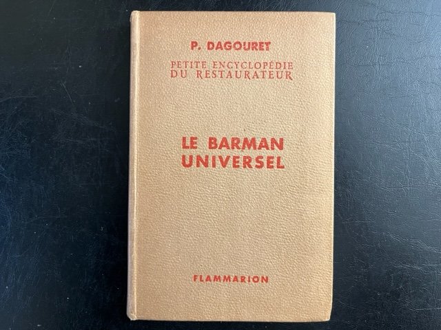 Petite encyclopedie du restaurateur. 12e edition. Le barman universel (The … | Immagine principale