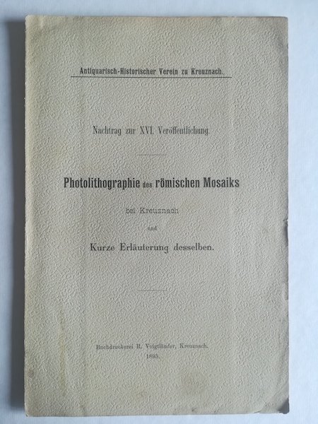 Photolithographie des romischen Mosaiks bei Kreuznach und kurze Erlauterung desselben