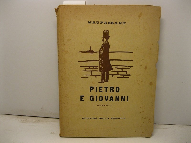 Pietro e Giovanni. Romanzo