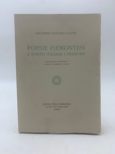 Poesie piemontesi e scritti italiani e francesi.