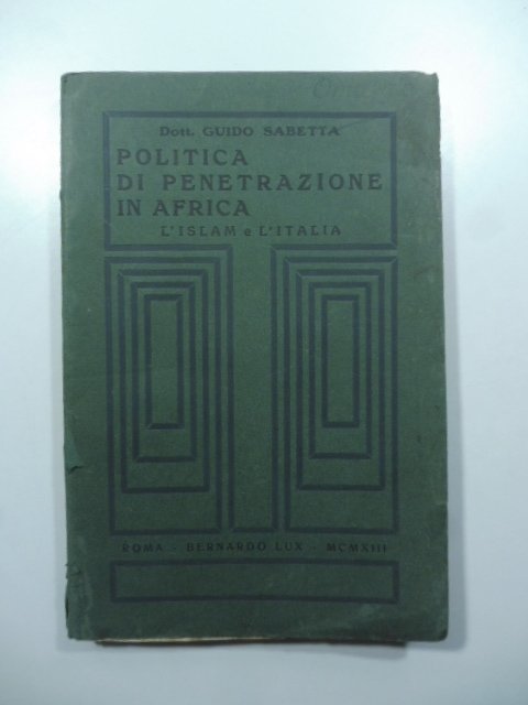 Politica di pentrazione in Africa. L'Islam e l'Italia