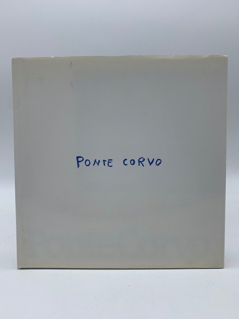 Ponte Corvo (Catalogo della mostra)