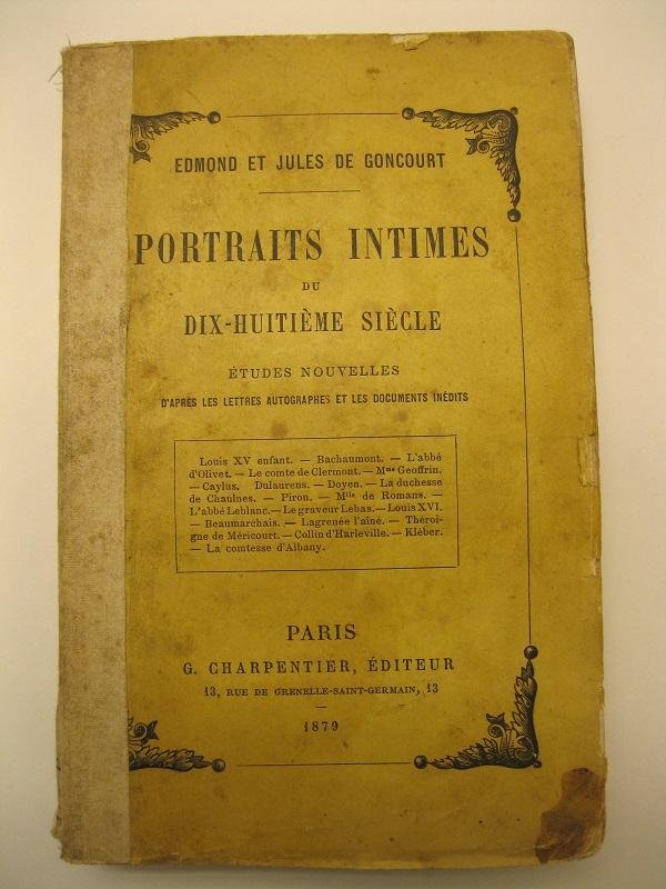 Portraits intimes du dix-huitieme siecle. Etudes nouvelles d'apres les lettres …