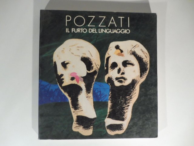 Pozzati. Il furto del linguaggio
