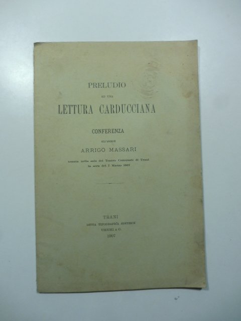 Preludio ad una lettura carducciana. Conferenza