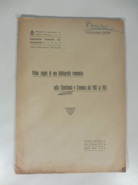 Primo saggio di una bibliografia economica sulla Tripolitania e Cirenaica dal 1902 al 1912