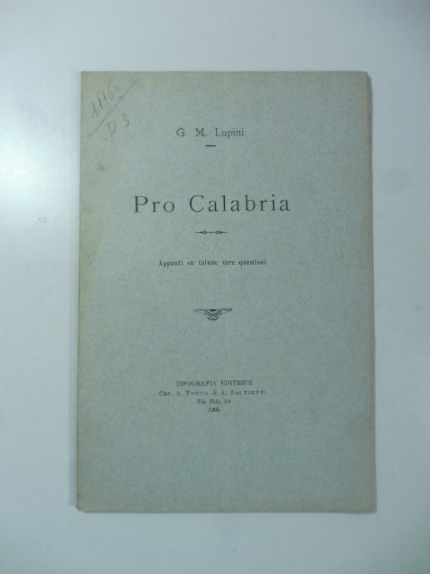 Pro Calabria. Appunti su talune vere questioni