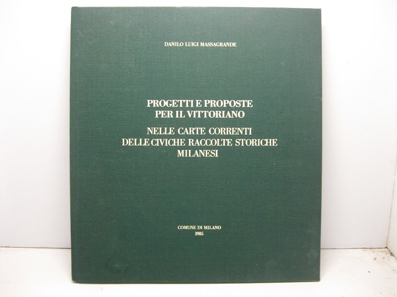 Progetti e proposte per il Vittoriano nelle carte correnti delle …
