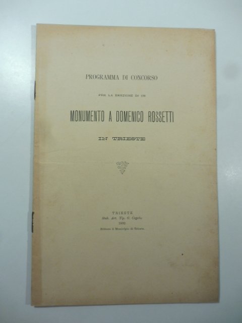 Programma di concorso per la erezione di un monumento a …