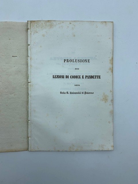Prolusione alle lezioni di codice e pandette letta nella R. Universita' di Palermo