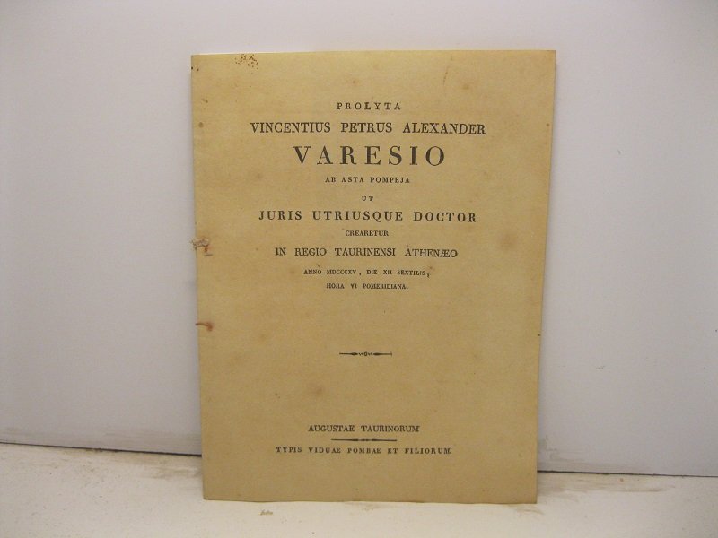 Prolyta Vincentius Petrus Alexander Varesio ab Asta Pompeja ut juris …