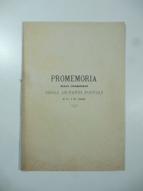 Promemoria sulle condizioni degli aiutanti postali di 2o e 3o …