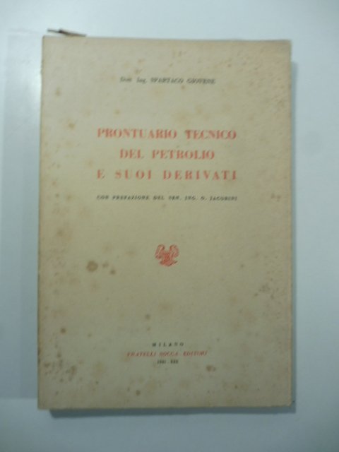 Prontuario tecnico del petrolio e suoi derivati