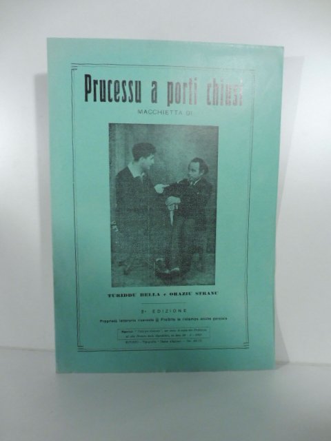 Prucessu a porti chiusi. Macchietta di Turiddu Bella e Oraziu …