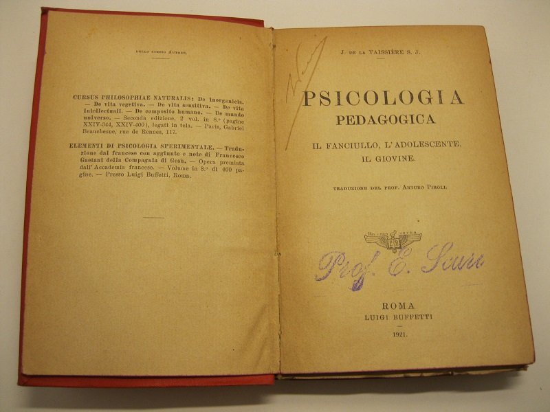 Psicologia pedagogica. Il fanciullo, l'adolescente, il giovine Traduzione del prof. …