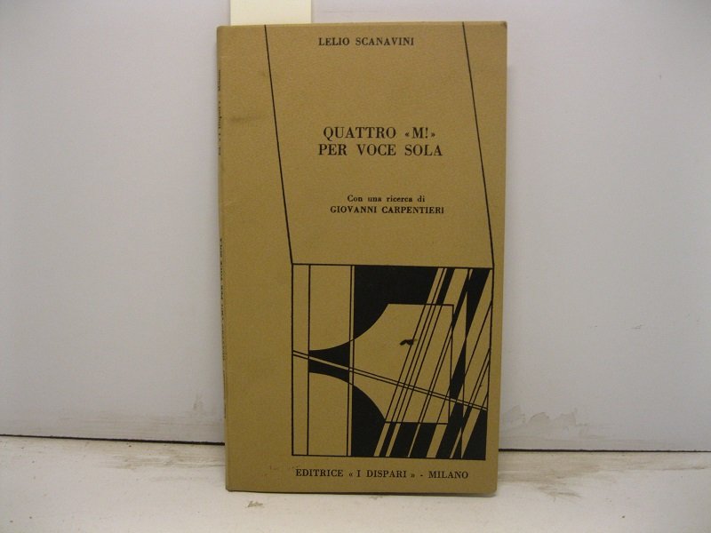 Quattro 'M!' per voce sola. Con una ricerca di Giovanni …