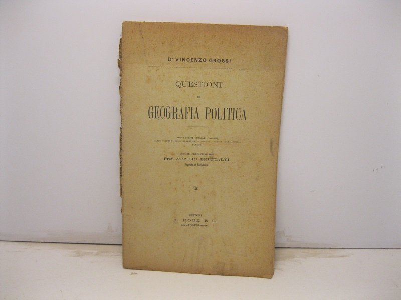 Questioni di geografia politica. Con una prefazione del Prof. Attilio …