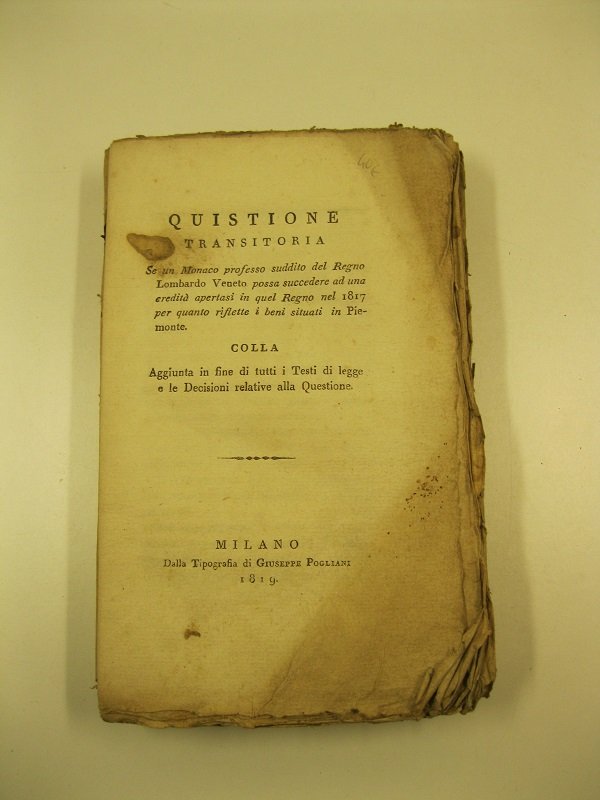 Quistione transitoria se un monaco professo suddito del Regno Lombardo …