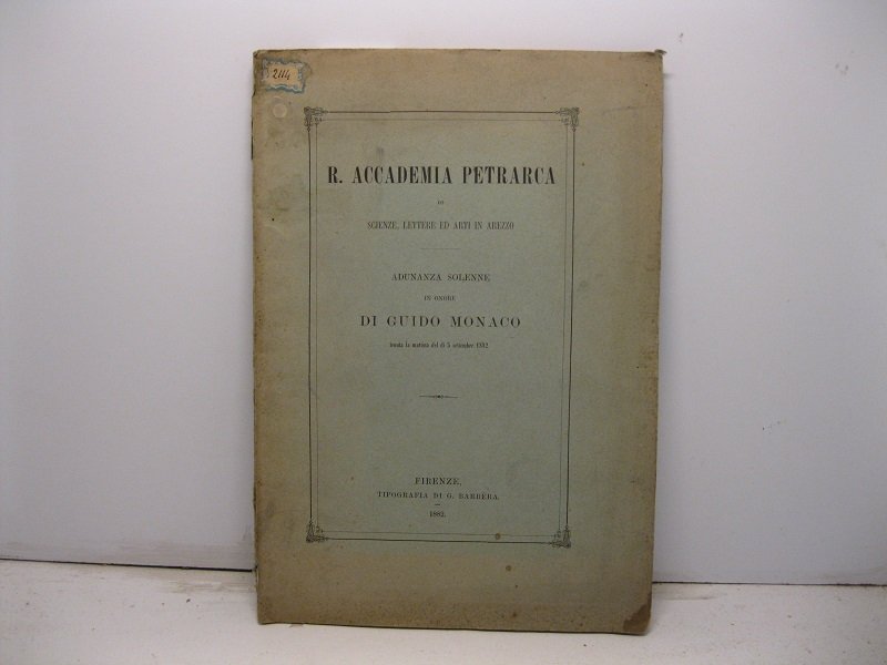 R. Accademia Petrarca di Scienze, Lettere ed Arti in Arezzo. …