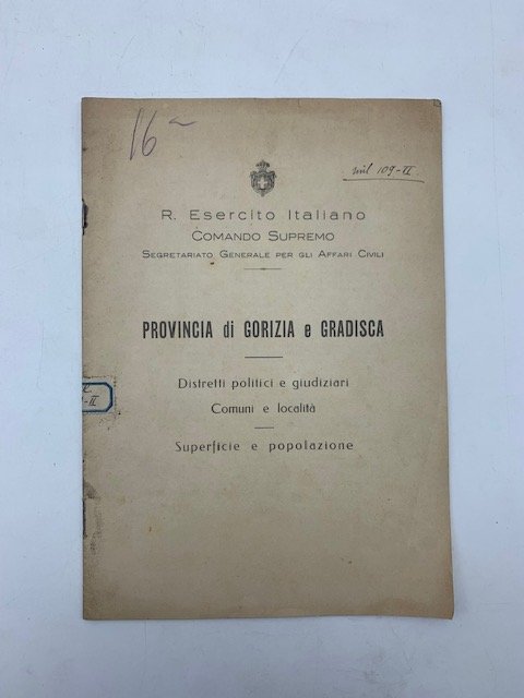 R. Esercito Italiano. Comando Supremo. Provincia di Gorizia e Gradisca. …