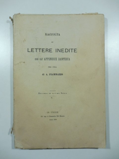 Raccolta di lettere inedite con un'appendice dantesca per cura di …