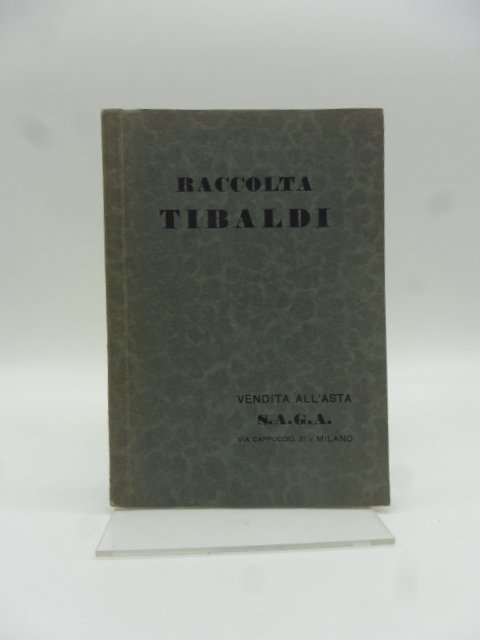 Raccolta Tibaldi. Vendita all'asta S.A.G.A.