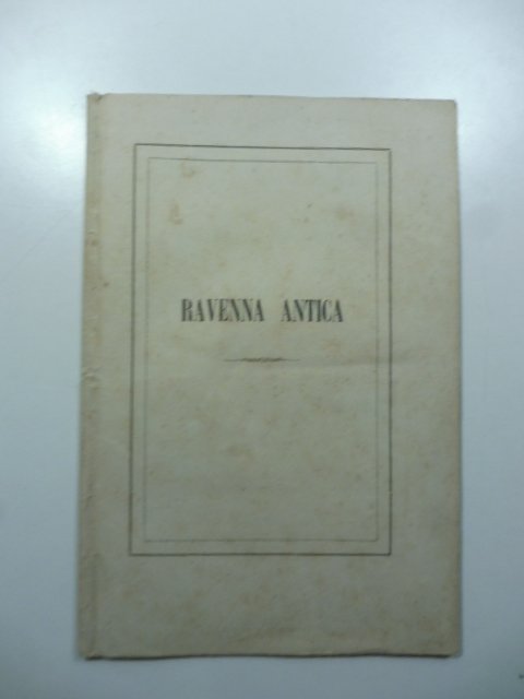 Ravenna antica. Lettera seconda