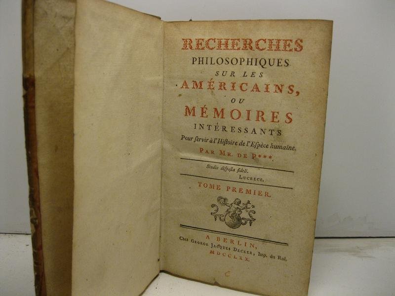 Recherches philosophiques sur les Americains ou Memoires interessants pour servir …