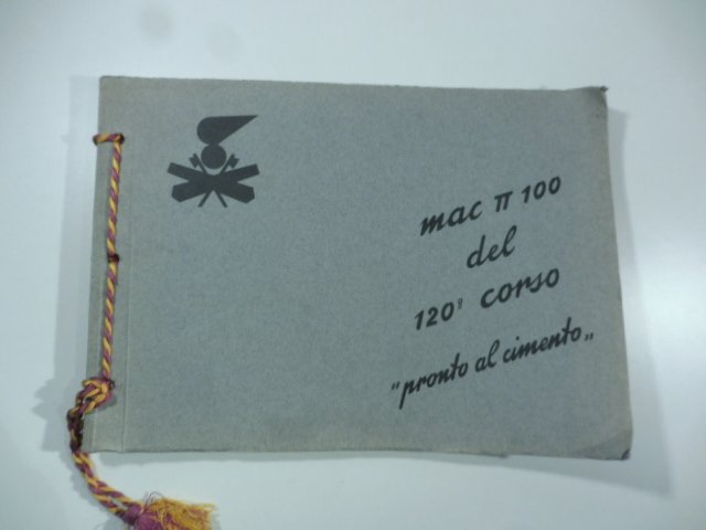 Regia Accademia di artiglieria e genio, 120o corso Pronto al …