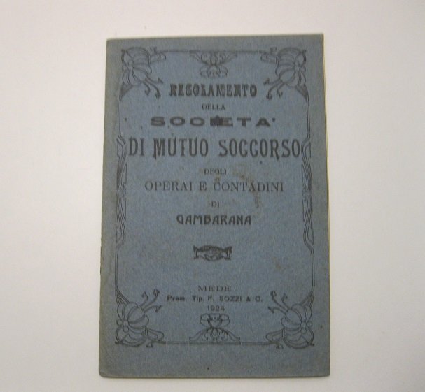 REGOLAMENTO DELLA SOCIETA' DI MUTUO SOCCORSO DEGLI OPERAI E CONTADINI …
