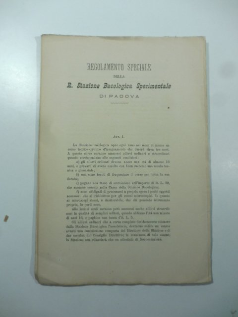 Regolamento speciale della R. Stazione Bacologica Sperimentale di Padova
