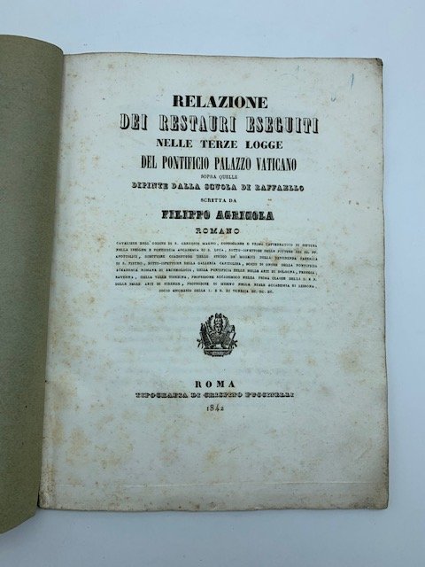 Relazione dei restauri eseguiti nelle terze logge del Pontificio Palazzo …