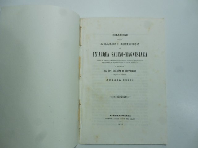 Relazione dell'analisi chimica di un'acqua salino-magnesiaca esistente in prossimita' di …