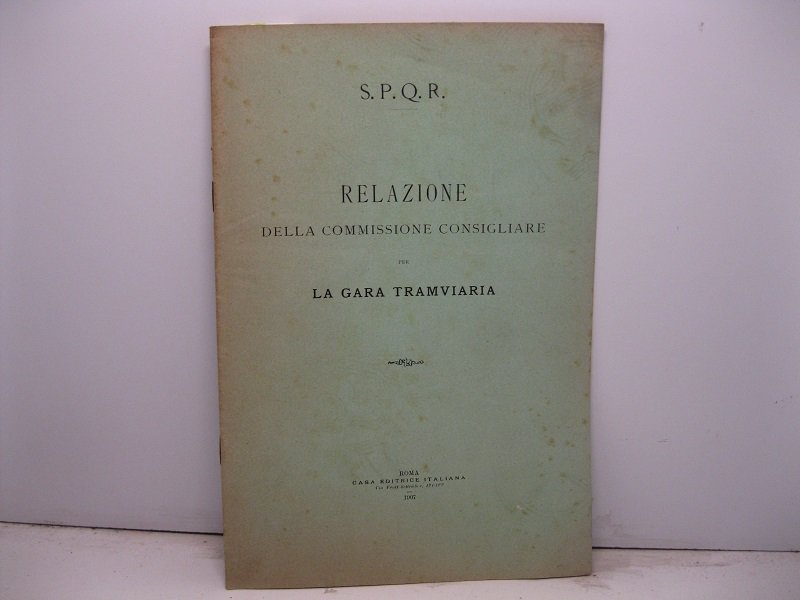 Relazione della commissione consigliare per la gara tramviaria