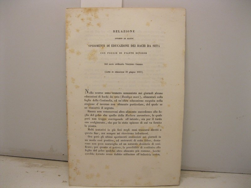 Relazione intorno ad alcuni sperimenti di educazione dei bachi da …