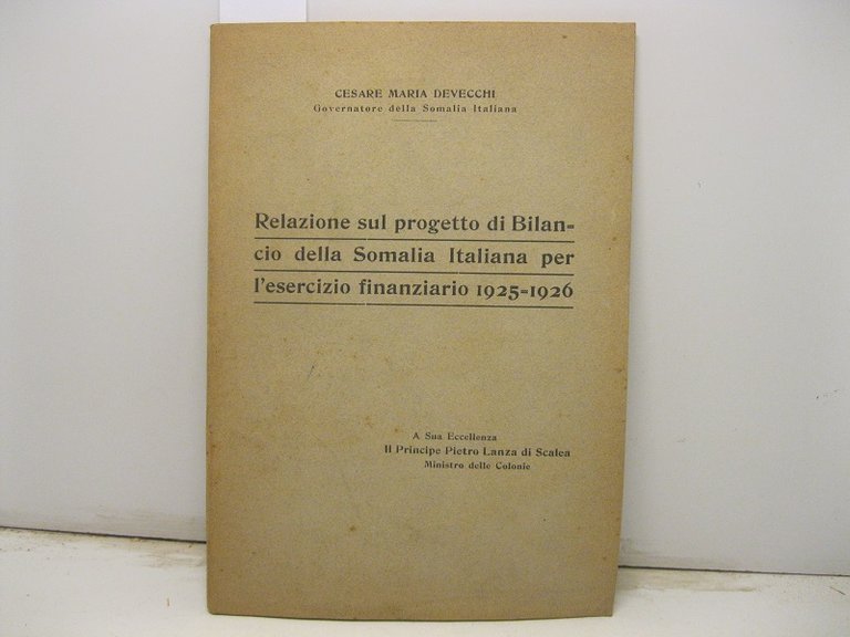 RELAZIONE SUL PROGETTO DI BILANCIO DELLA SOMALIA ITALIANA PER LESERCIZIO …