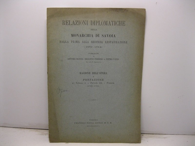 Relazioni diplomatiche della Monarchia di Savoia dalla prima alla seconda …