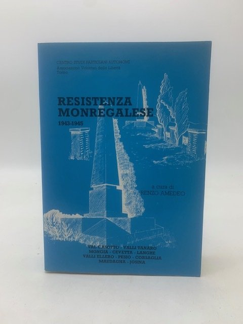 Resistenza monregalese 1943-1945 - Val Casotto - Valli Tanaro - …