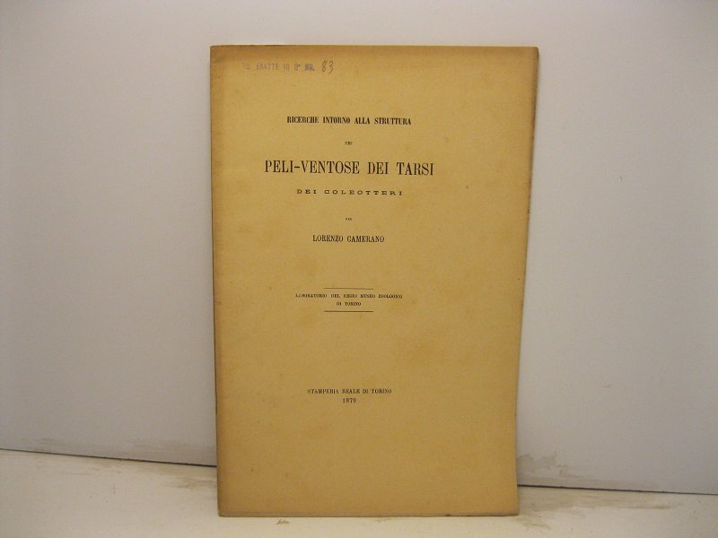 Ricerche intorno alla struttura dei peli-ventose dei tarsi dei coleotteri. …
