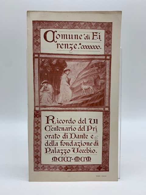 Ricordo del VI centenario del Priorato di Dante e della …