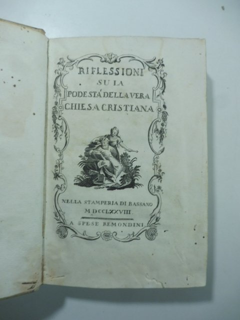 Riflessioni su la vera podesta' della vera chiesa cristiana