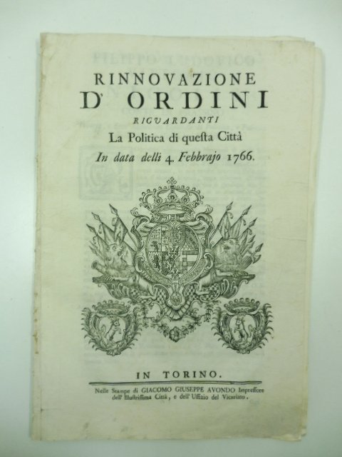 Rinnovazione d'ordini riguardanti la politica di questa citta' in data …