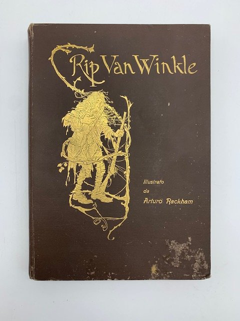 Rip Van Winkle. Racconto. con disegni di Arturo Rackam A.R.W.S.