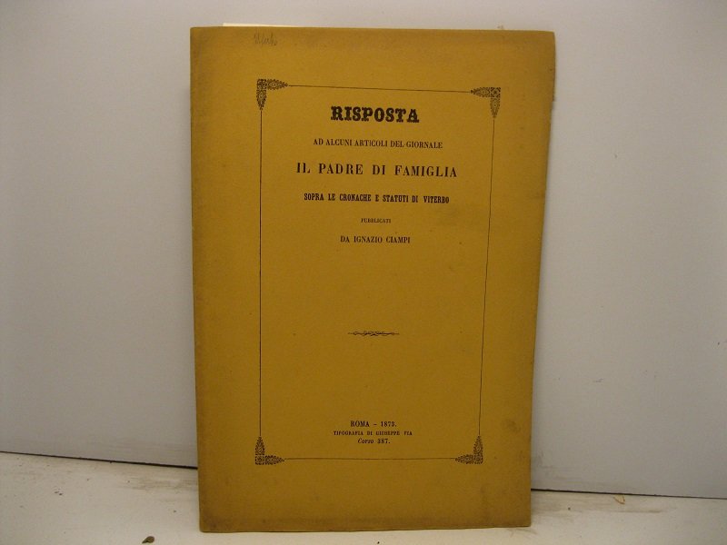 Risposta ad alcuni articoli del giornale Il Padre di Famiglia …