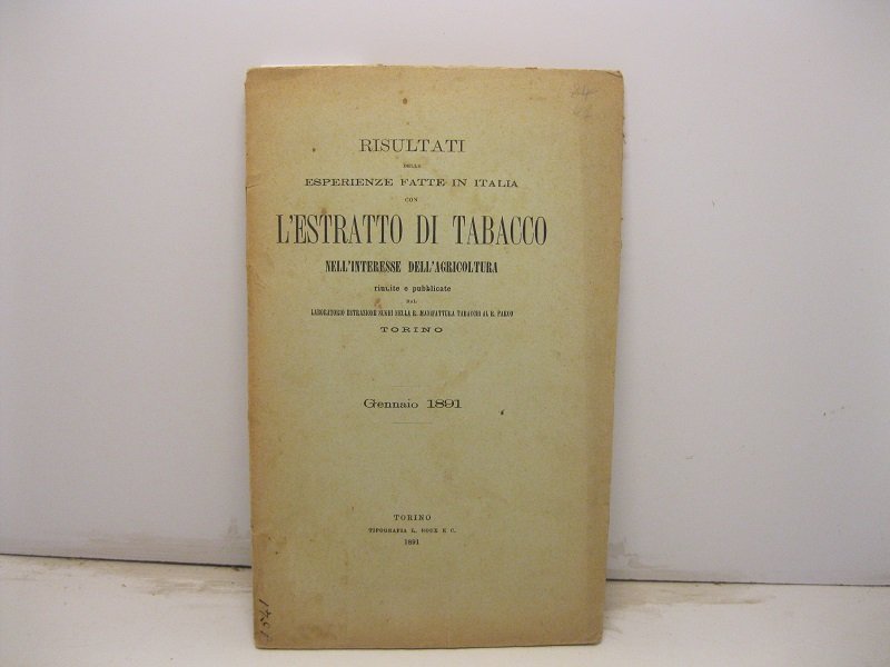Risultati delle esperienze fatte in Italia con l'estratto di tabacco …
