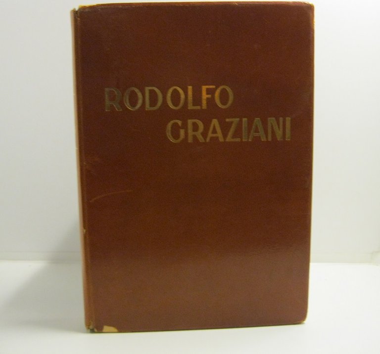 Rodolfo Graziani. Emilio Faldella il soldato, Titta Madia l'uomo