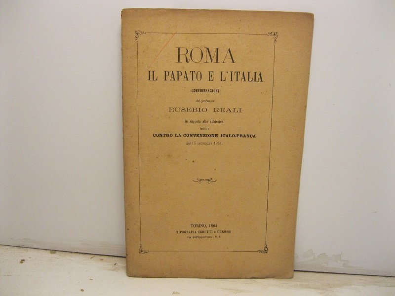 Roma il papato e l'Italia. Considerazioni in risposta alle obbiezioni …
